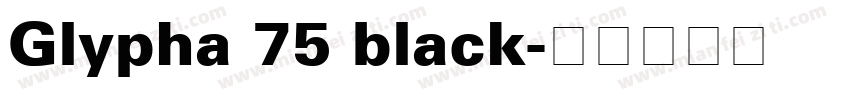 Glypha 75 black字体转换